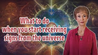 What to do when you start receiving signs from the universe ?