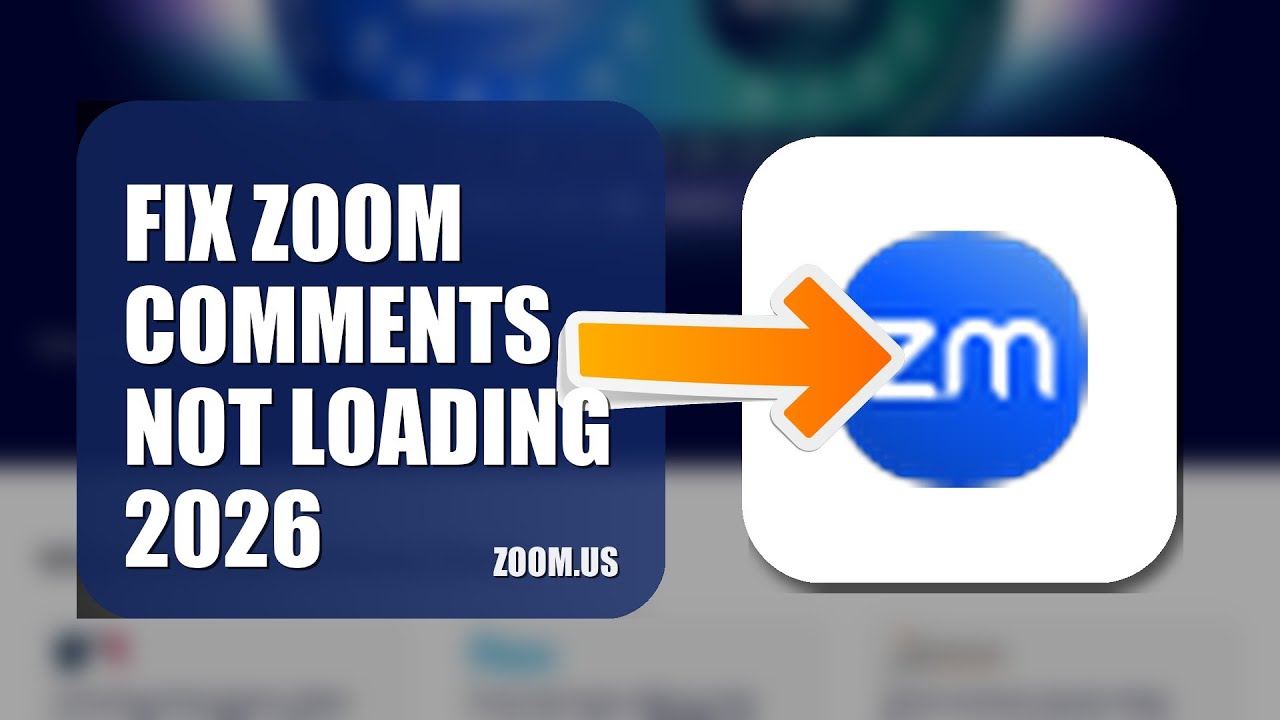 How To Fix Zoom Comments Not Loading 2026