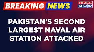 Pakistan News | Explosions At Pak's Second Largest Naval Air Station, BLA Claims Responsibility