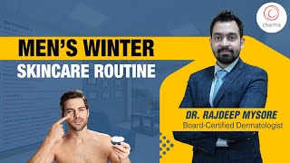 Winter Skincare for Men: Expert Tips for a Healthy Glow - Dr. Rajdeep Mysore