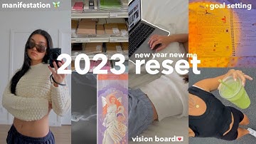 2023 RESET WITH ME: goal setting + vision board + manifestation *make it your best year yet*