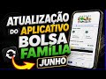 ✅️ Atualização DO APLICATIVO BOLSA FAMÍLIA MÊS DE JUNHO