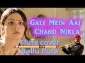 Galli mai aaj chand nikla on flute by baljinder singh ji 919302570625