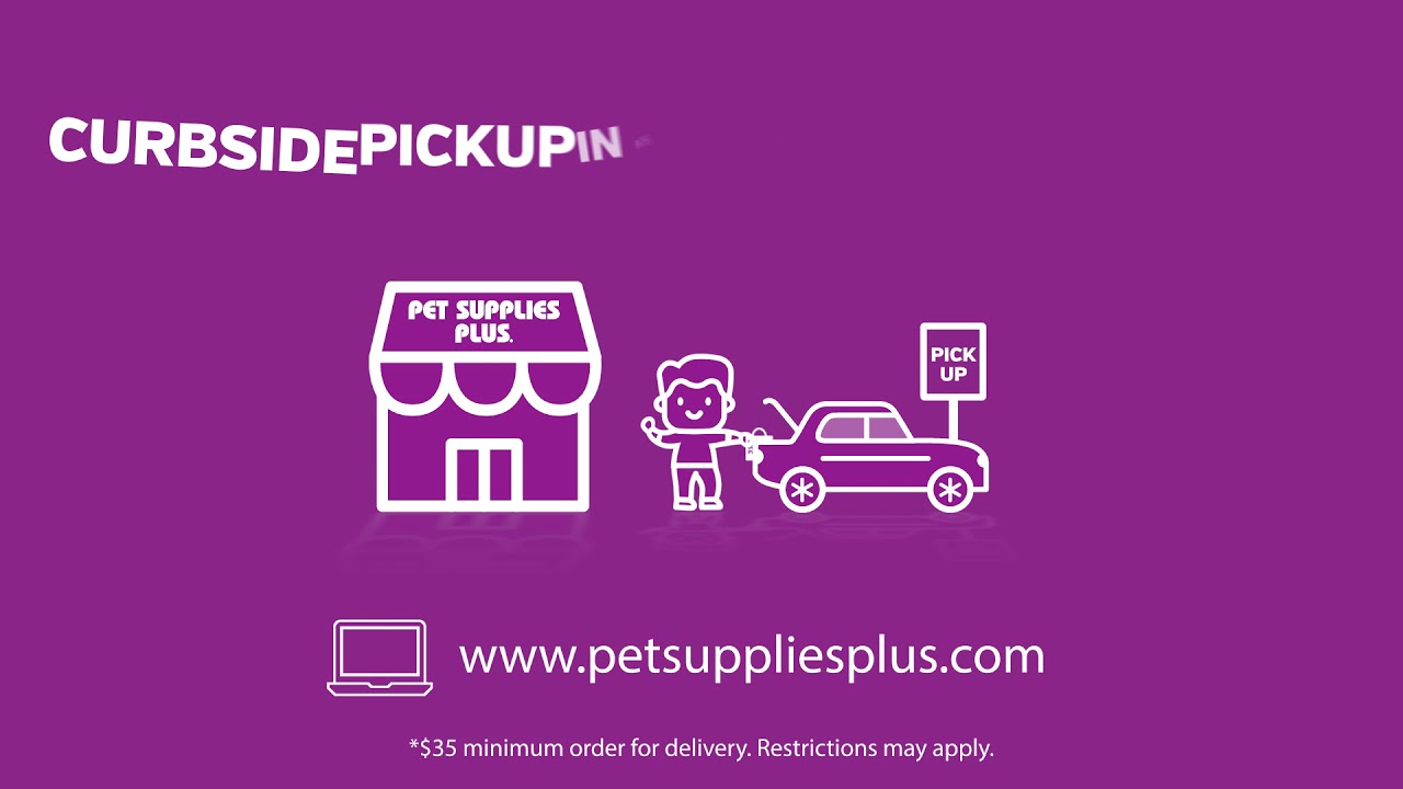 Choose Curbside pickup or Delivery at Pet Supplies Plus 30 sec YouTube