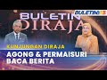 Buletin diraja  agong  raja permaisuri berkenan baca berita