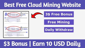 New Free Bitcoin Mining Website || Best Free Cloud Mining Site 2021 || 3$ Free Signup Bonus