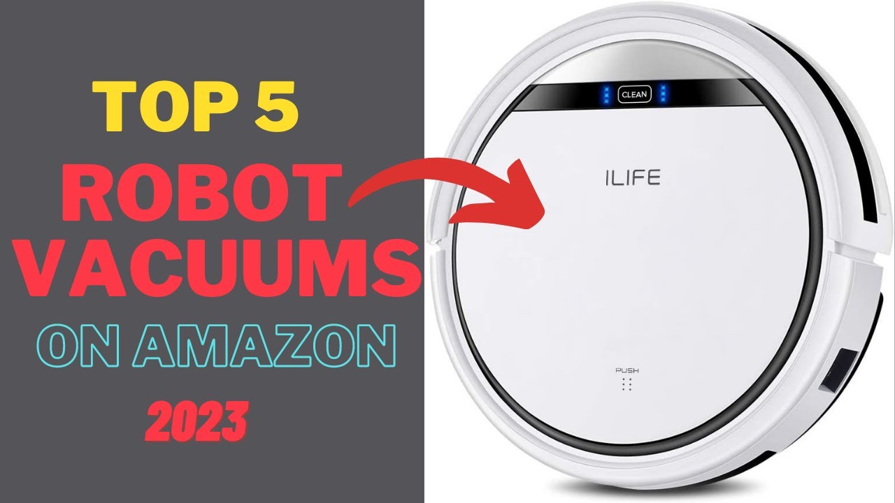 Top 5 Robot Vacuums Best On Budget 2023 Best Robot Vacuums On Amazon