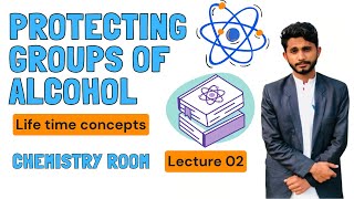 Protecting groups 02 || chemoselectivity | protecting groups of alcohols by shahid sir