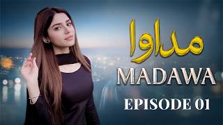 Madawa Episode 01 | Amna Malik, Amna Ilyas, Usama Khan | Latest Pakistani Drama screenshot 2
