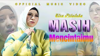 Elsa Pitaloka - Masih Mencintaimu (Official Music Video)