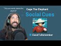 Cage the Elephant - Social Cues [REACTION]