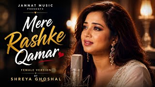 Mere Rashke Qamar ❤️ | Timeless Romantic Hindi Love Song 2026 | Soulful Duet | Jannat Music