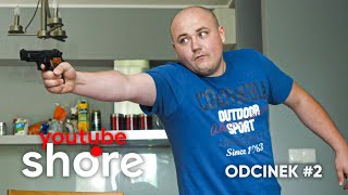 Youtube Shore 4 - Odcinek