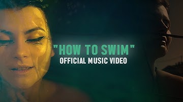 Rosela & HarborPilots - HOW TO SWIM (Official Music Video)