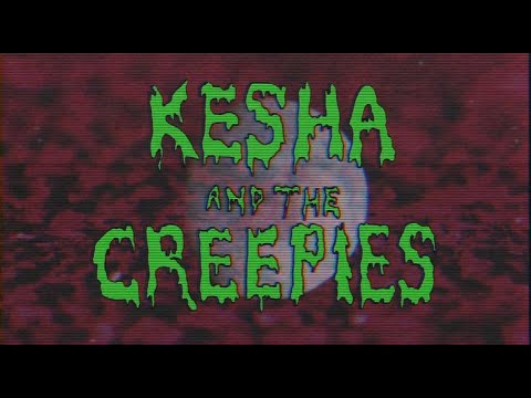 Kesha And The Creepies (Podcast Trailer)