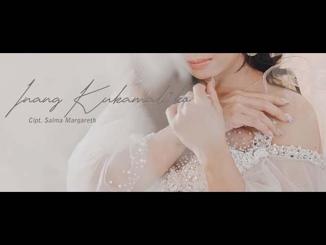 Salma Margareth - Inang Ku Kamali' ko || Official Music Video class=