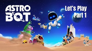 Astro Bot - Part 1