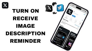 How To Turn On Receive Image Description Reminder On X Twitter App