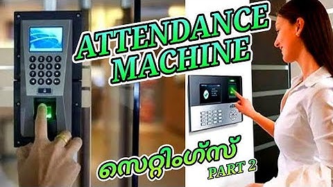 TIME ATTENDANCE MACHINE SETTINGS AND USER MANAGEMENT | PART 2/3 | മലയാളത്തിൽ