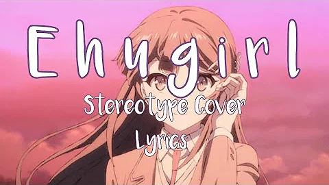 Ehu Girl - Cover by Stereotype  | Chorus only (Lyrics)