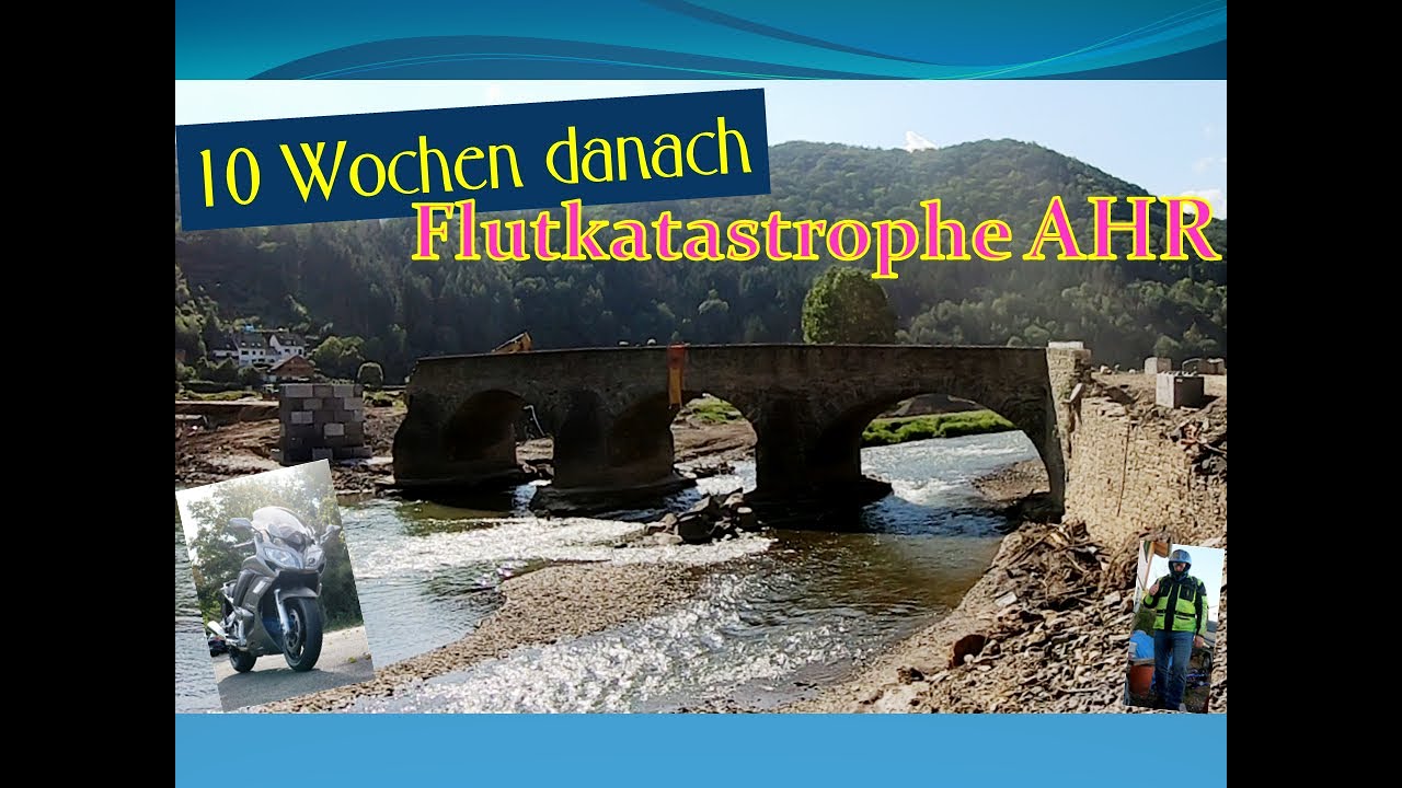 10 Wochen danach: Ahr Flutkatastrophe ** Wie sieht es aus zwischen Ahrbrück Altenahr  Yamaha XSR 900