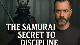 Samurai Discipline: Ancient Code, Modern Strength