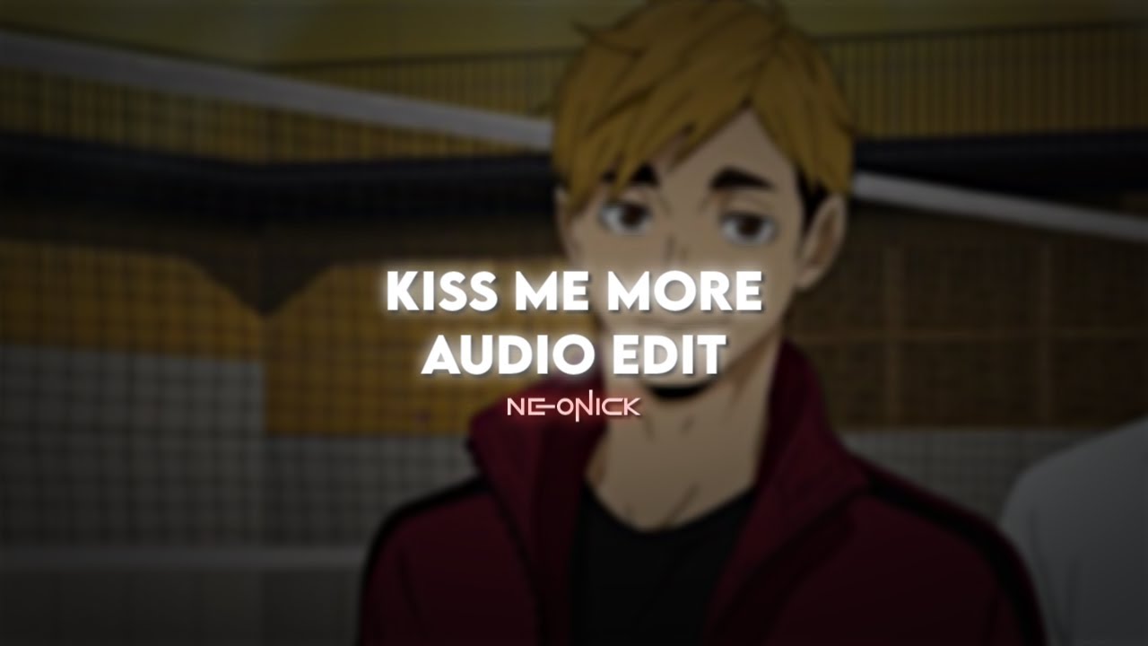 Kiss Me More - Doja Cat ft. SZA | Audio Edit - YouTube