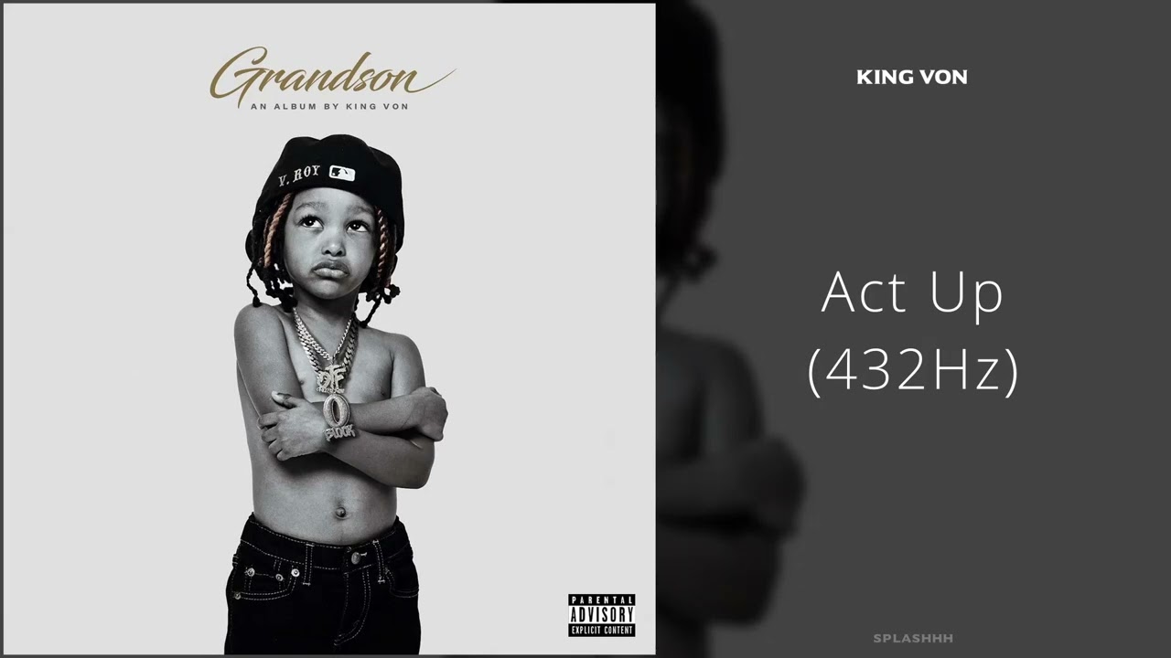 King Von - Act Up (432Hz) - YouTube