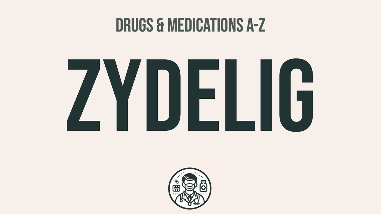 How to use Zydelig - Explain Uses,Side Effects,Interactions