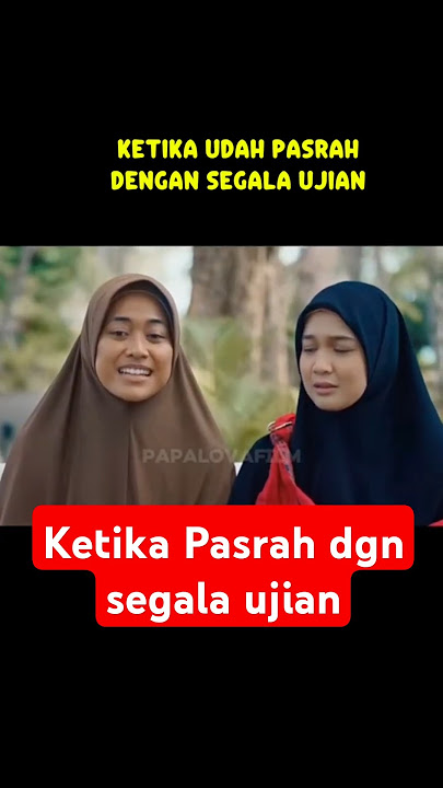 Part 2 - Ketika pasrah dgn segala ujian #kisahnyata #filmkisahnyata #pembuktianperjalanancinta