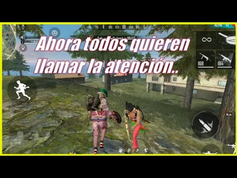 Ahora todos quieren llamar la atención...Free fire random
