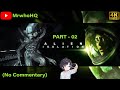 🔴Alien Isolation Part - 02 || No Commentary || MrwhoHQ #mrwhohq #alienisolation #gameplay