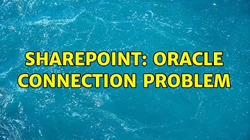 Sharepoint: Oracle Connection Problem