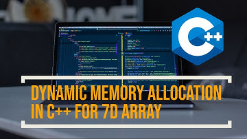 Dynamic Memory Allocation in C++ for 7D Array (2020) #ProtoGO