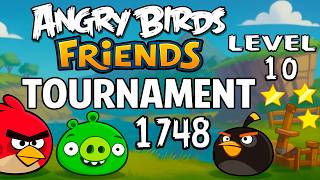 Angry Birds Friends Level 10 Tournament 1748 - MAX SCORE Strategy (09.05.2026) Power-Ups screenshot 1