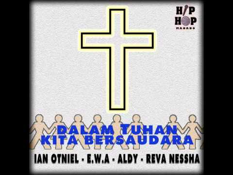 Dalam Tuhan Kita Bersaudara - HipHop Manado