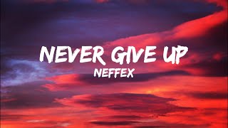 Neffex- Never Give Up (Lyrics) Resimi