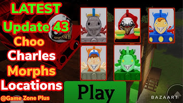 *NEW* How to get All 5 Latest Choo Charles Morphs Location, |UPDATE 43| #roblox #choochoocharles