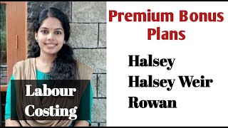 Premium Bonus Plans | Halsey | Halsey Weir | Rowan | Labour Costing