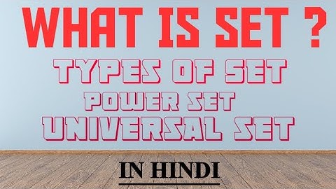 SET THEORY : Set & Types of Set || by Srishti Chauhan