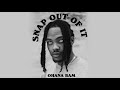 Ohana Bam - Snap Out Of It [Official Audio]
