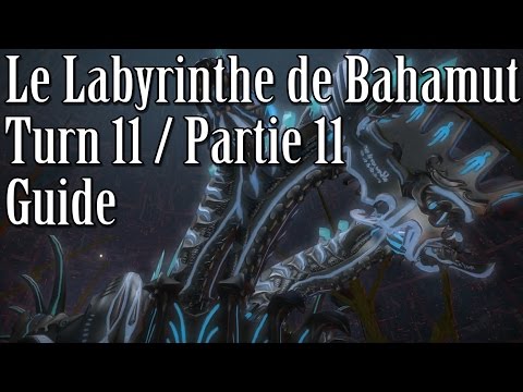 Le Labyrinthe de Bahamut Turn 11 Guide - Final Fantasy XIV : A Realm Reborn (#ARR59)