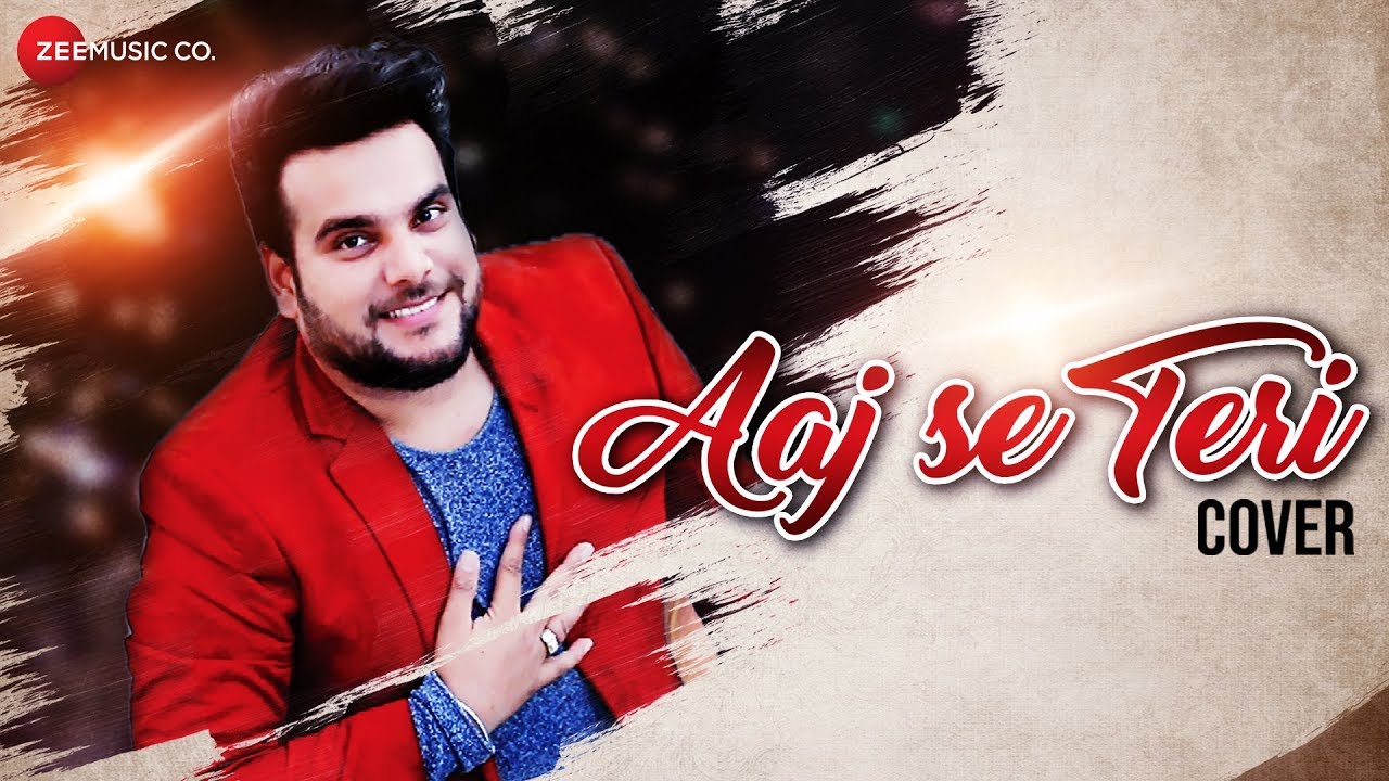 Aaj Se Teri - Cover | Lakshay Sharma | Atharva Live