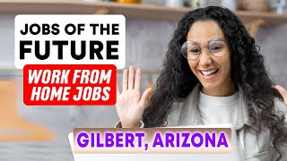 Best Work From Home Jobs in Gilbert Arizona NOW HIRING