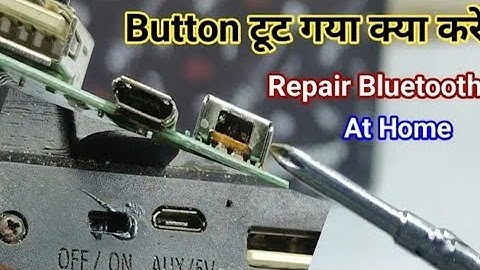 Bluetooth Speaker Power Switch Not Working | How To Repair Bluetooth Speaker Button |  (Hindi) 2025