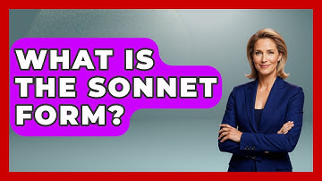 What Is The Sonnet Form? - Tales And Texts