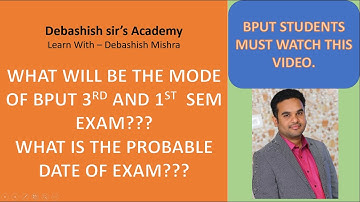 BPUT 3RD SEM & 1ST SEM EXAM MODE||PROBABLE EXAM DATE