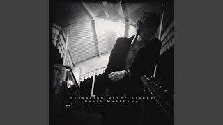 Watch Scott Matthews The Man Who Had Everything video