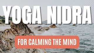 Yoga Nidra for Calming the Mind | 30 Minute Yoga Nidra Meditation