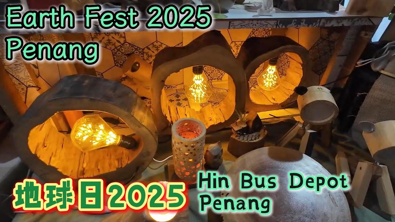 PG2十月的槟城 Penang Earth Fest 2025 槟城地球日2025 Hin Bus Depot | Penang OCT 2025